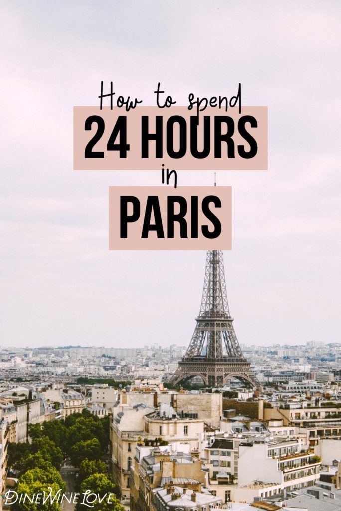 24 Hours in Paris Guide