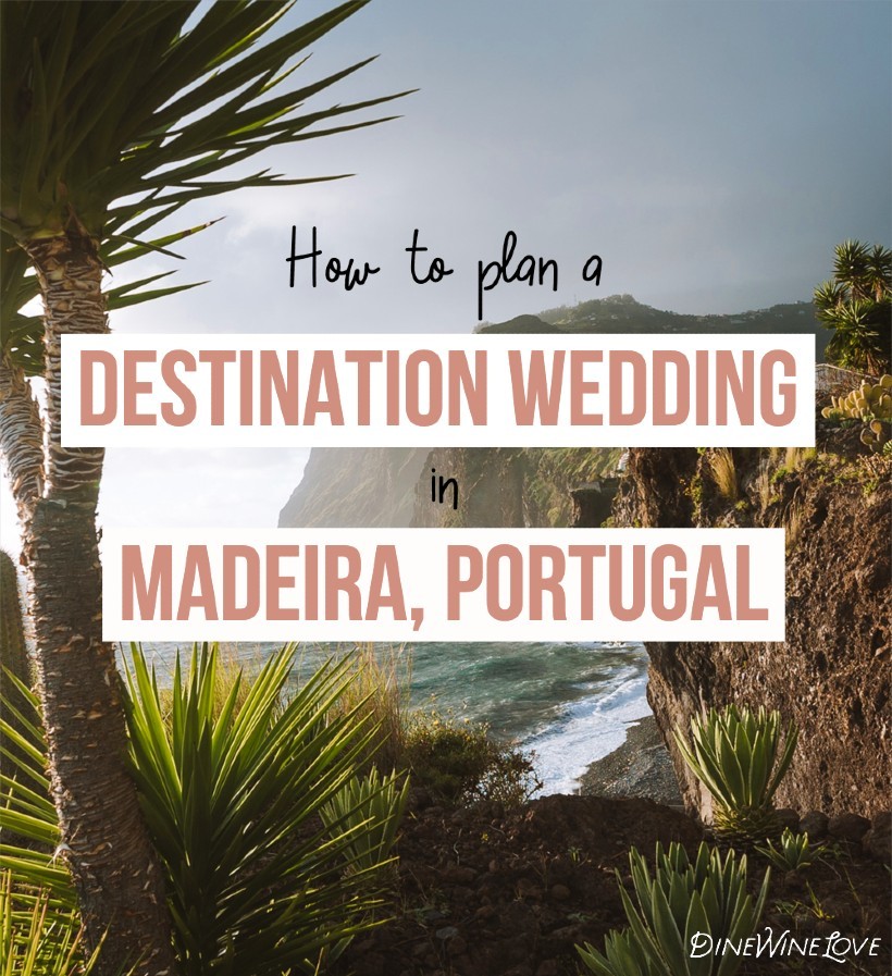 How to Plan a Destination Wedding in Madeira, Portugal