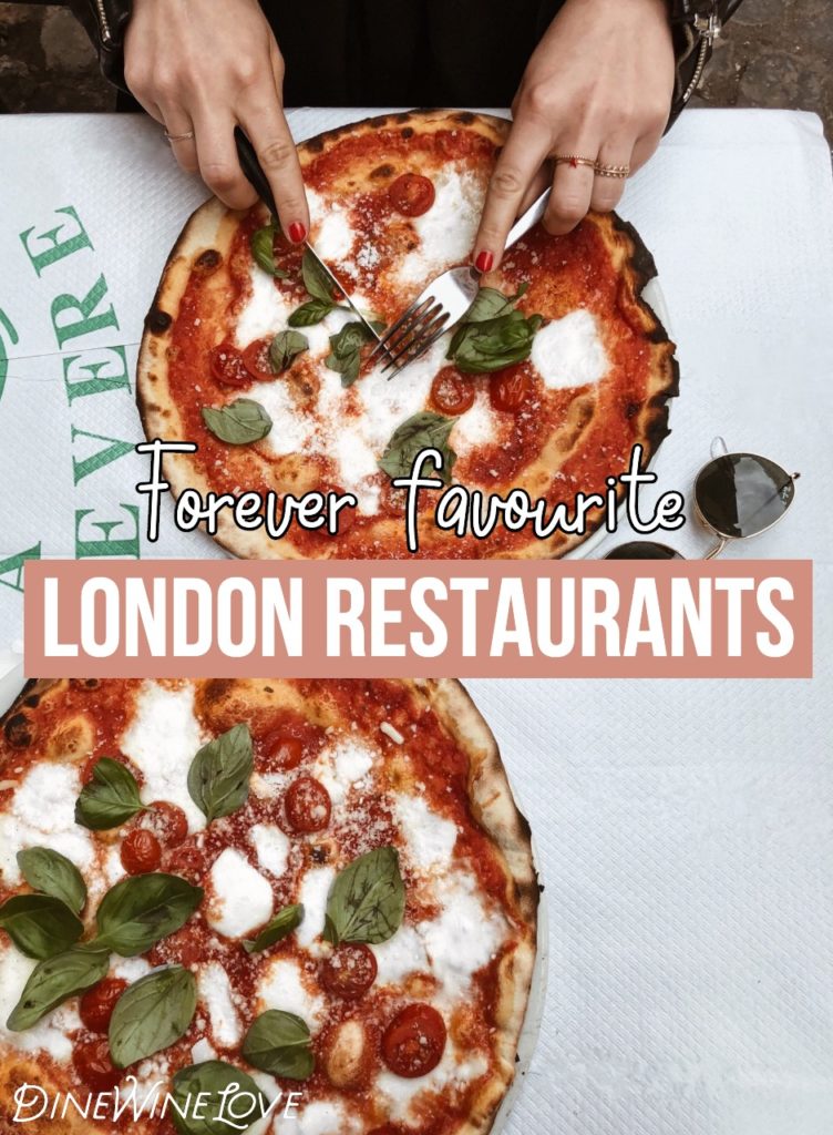 My Forever Favourite London Restaurants